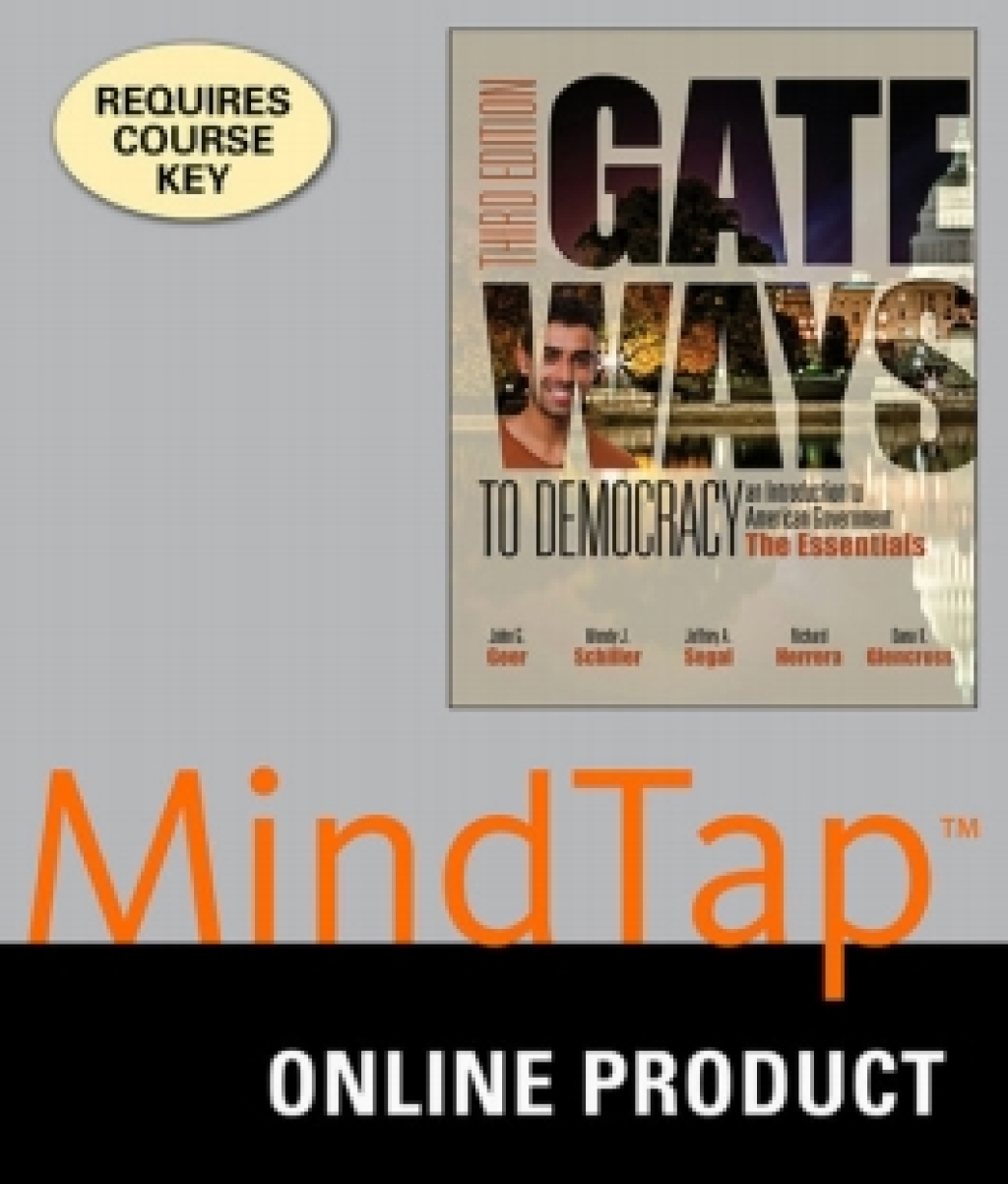 MindTap Political Science for Geer/Schiller/Segal/Glencross' Gateways to Democracy: An Introduction to American Government, The Essentials, 3rd Edition, [Instant Access], 1 term (6 months) 3rd Edition â€“ PDF/EPUB Version Downloadable
